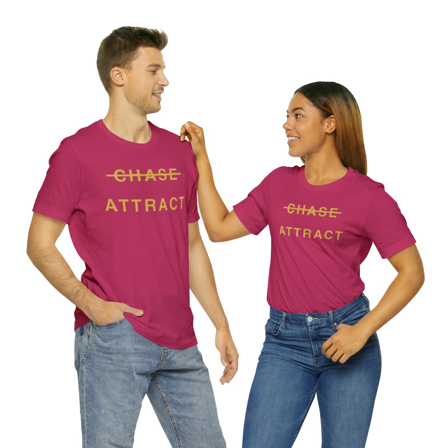 Unisex Jersey Short Sleeve Tee (DON’T CHASE BUT ATTRACT)