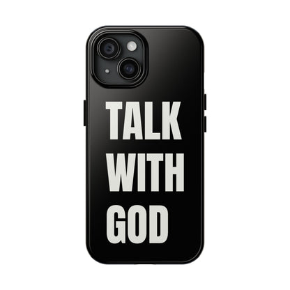 Black TALK WITH GOD Tough Phone Cases