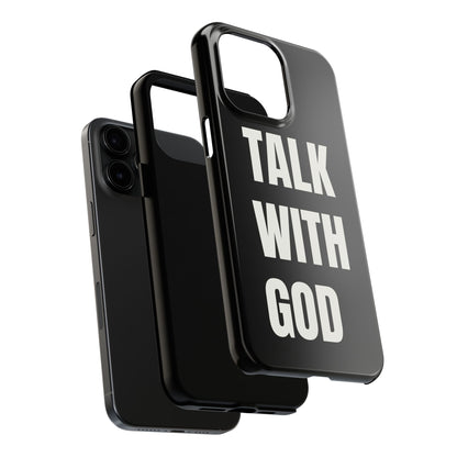 Black TALK WITH GOD Tough Phone Cases