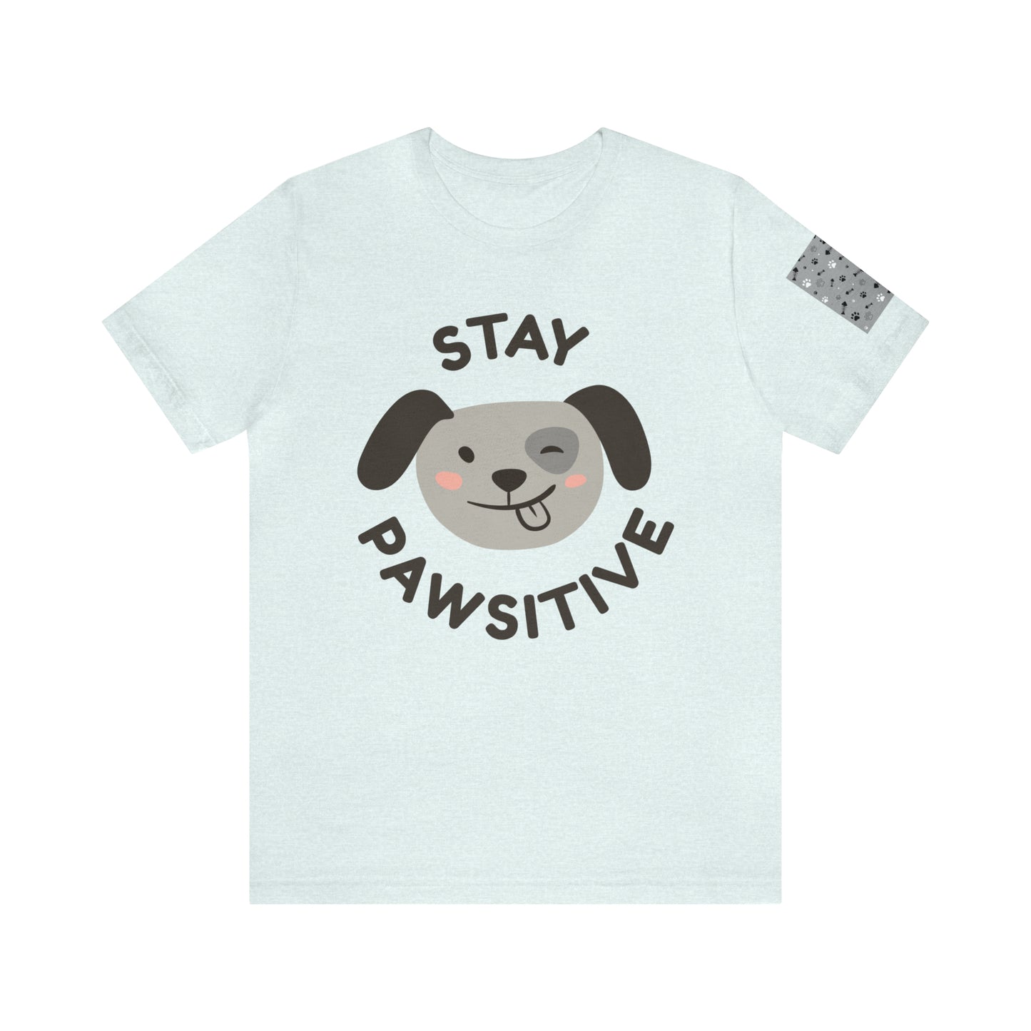 Unisex Jersey STAY PAWSITIVE Short Sleeve Tee