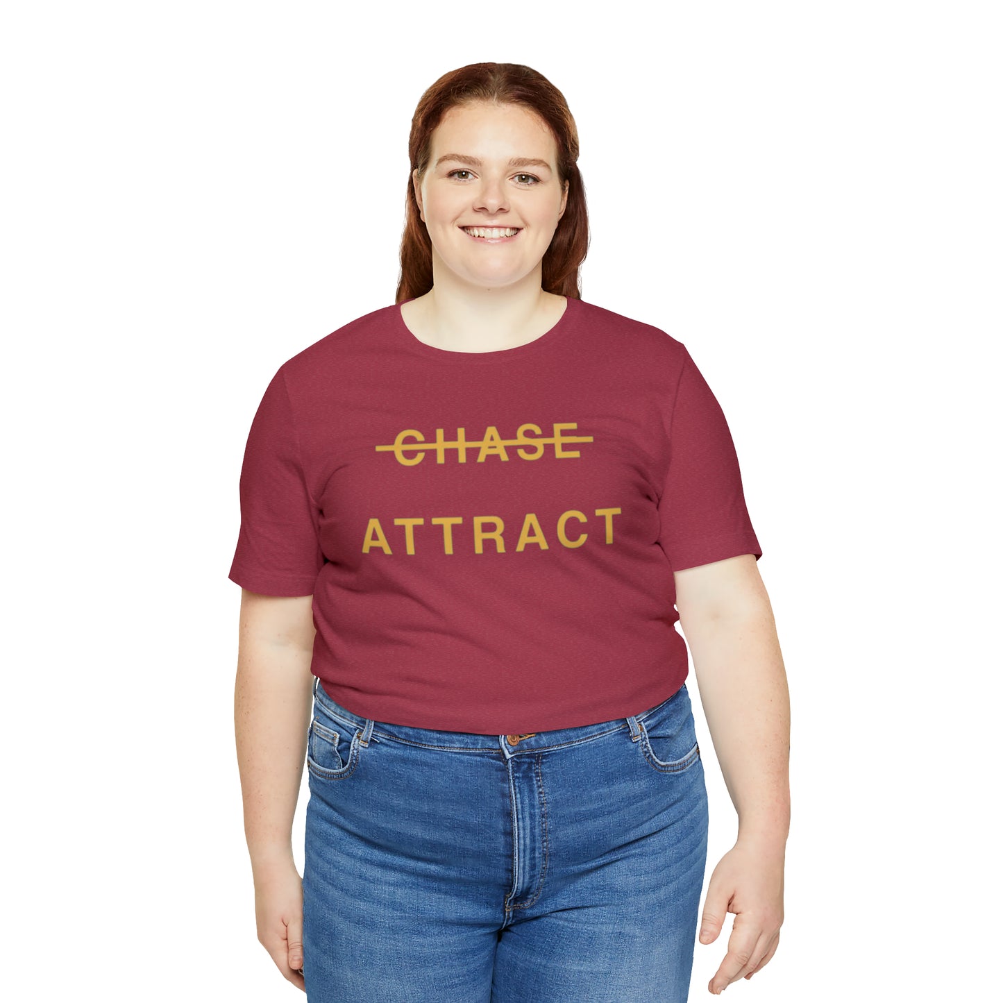 Unisex Jersey Short Sleeve Tee (DON’T CHASE BUT ATTRACT)