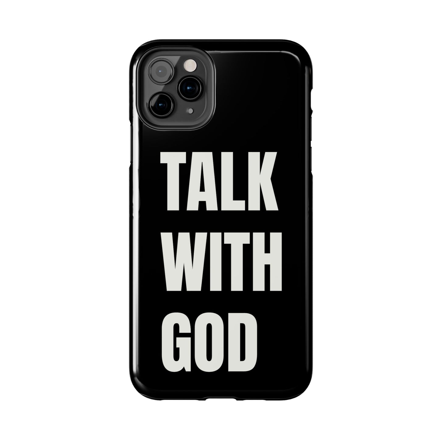 TALK WITH GOD Tough Phone Cases