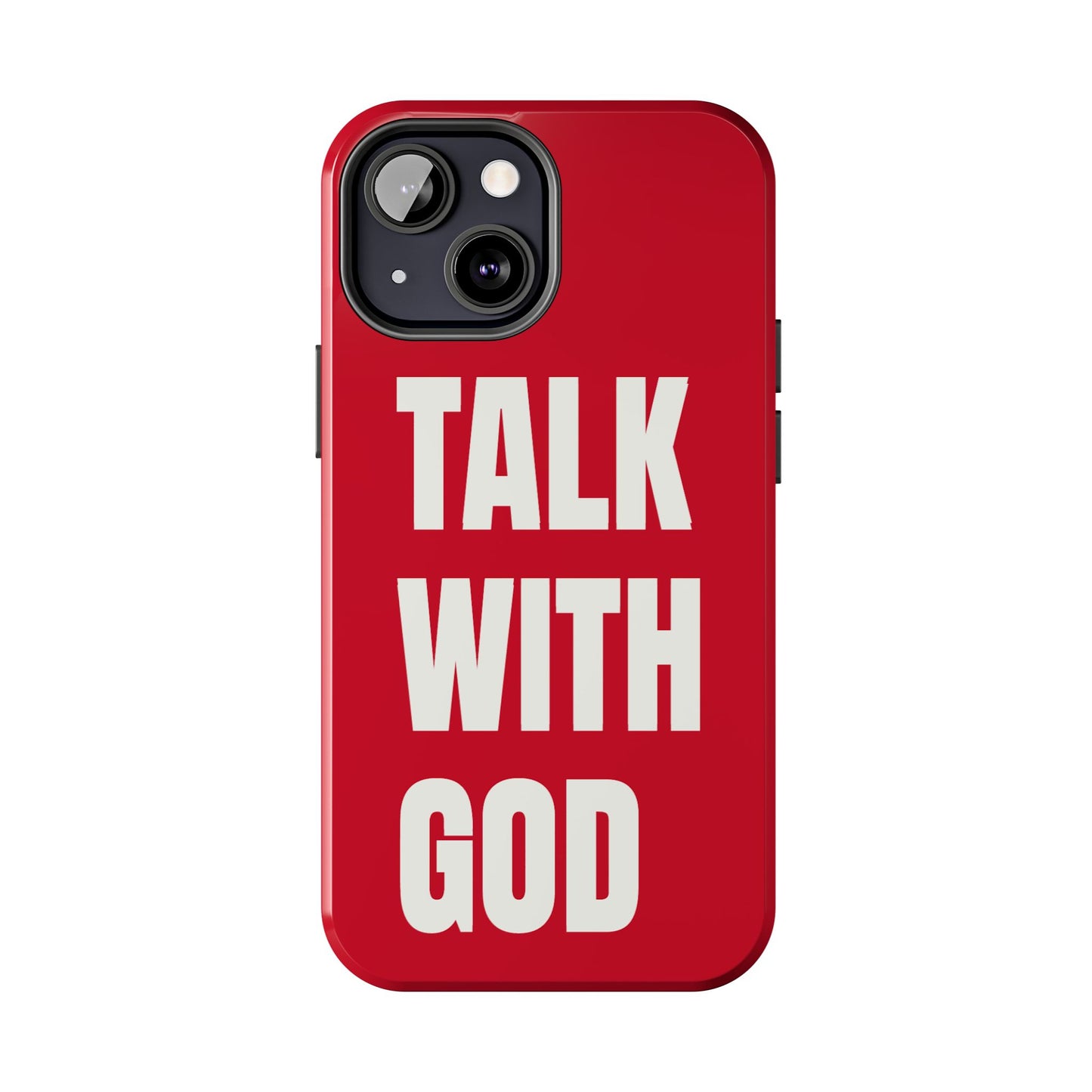 RED TALK WITH GOD Tough Phone Cases