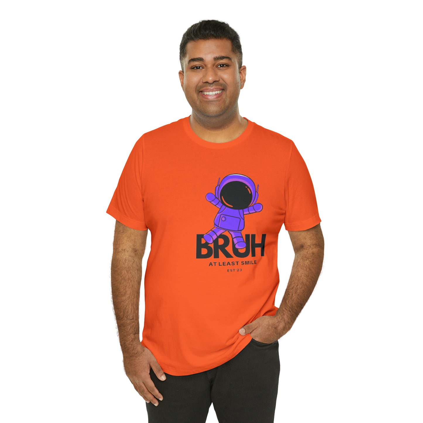 Unisex Jersey Short Sleeve  BRUH JUST SMILE Tee