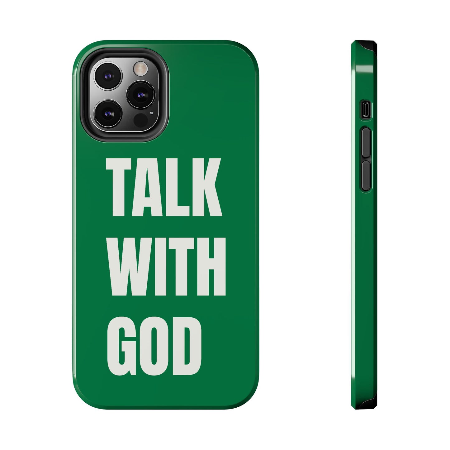 Green TALK WITH GOD Tough Phone Cases