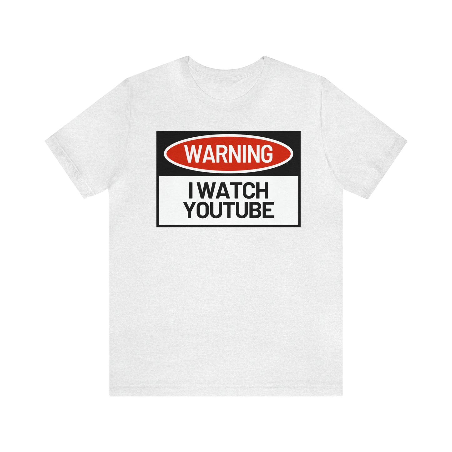 Unisex  WARNING.. I WATCH YOUTUBE Jersey Short Sleeve Tee