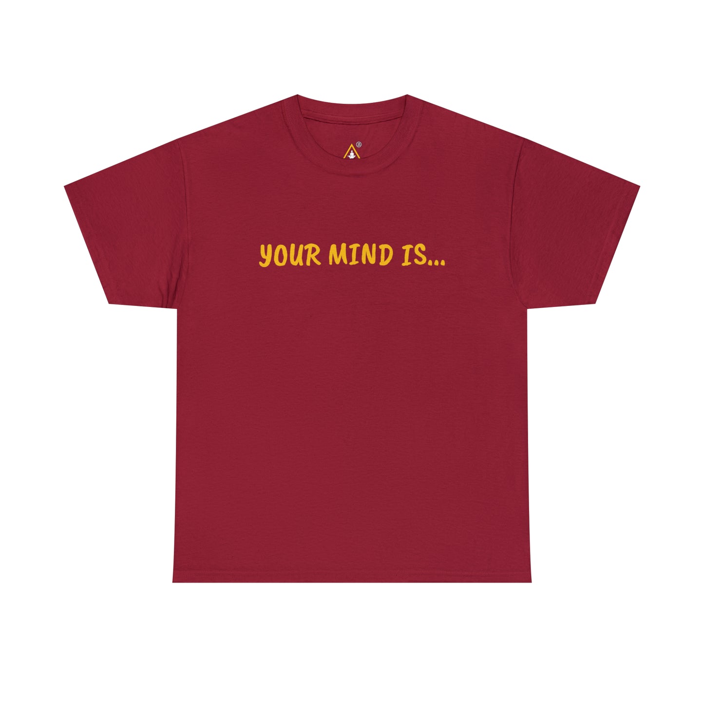 Unisex Heavy Cotton YOUR MIND IS… Tee