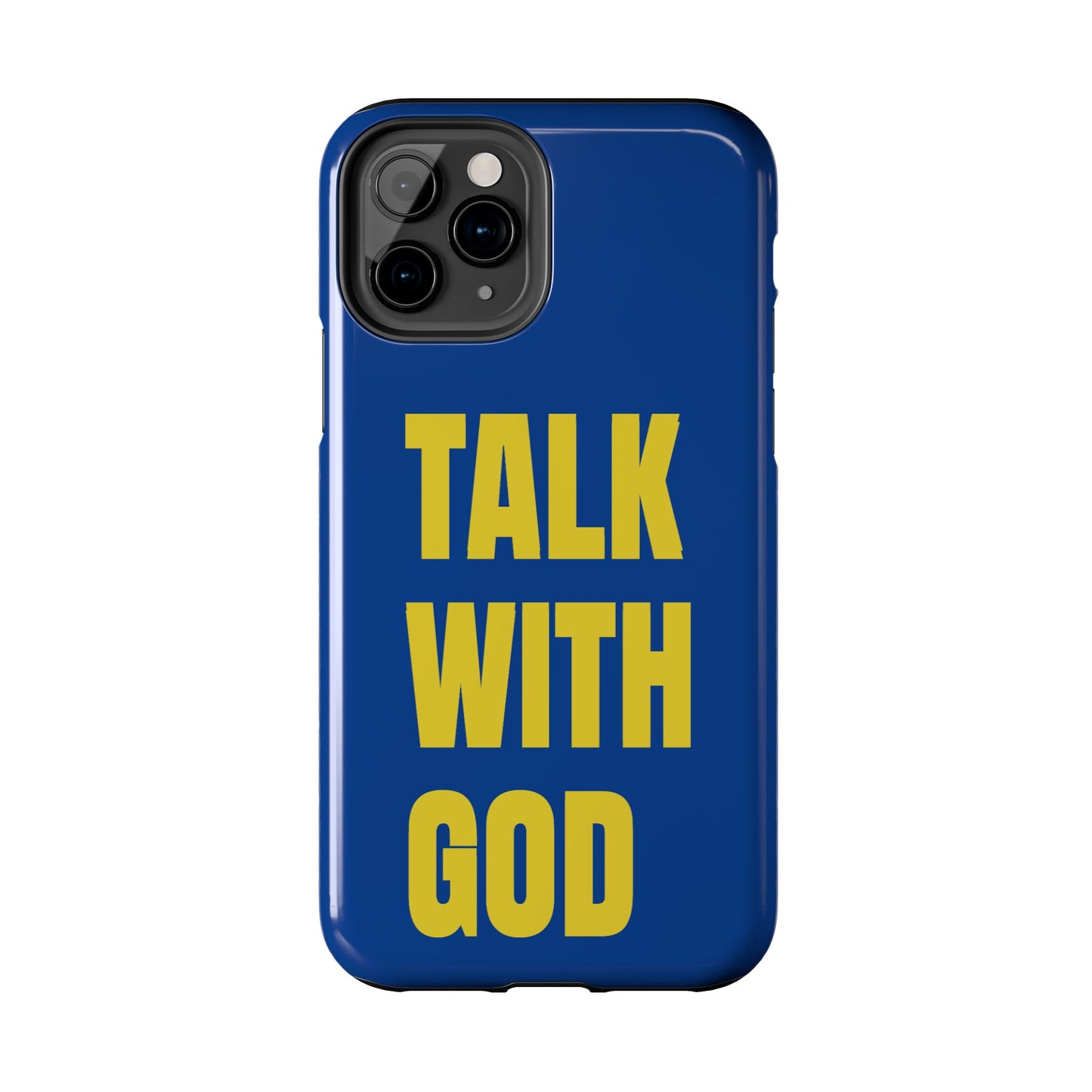 Blue and Yellow TALK WITH GOD Tough Phone Cases