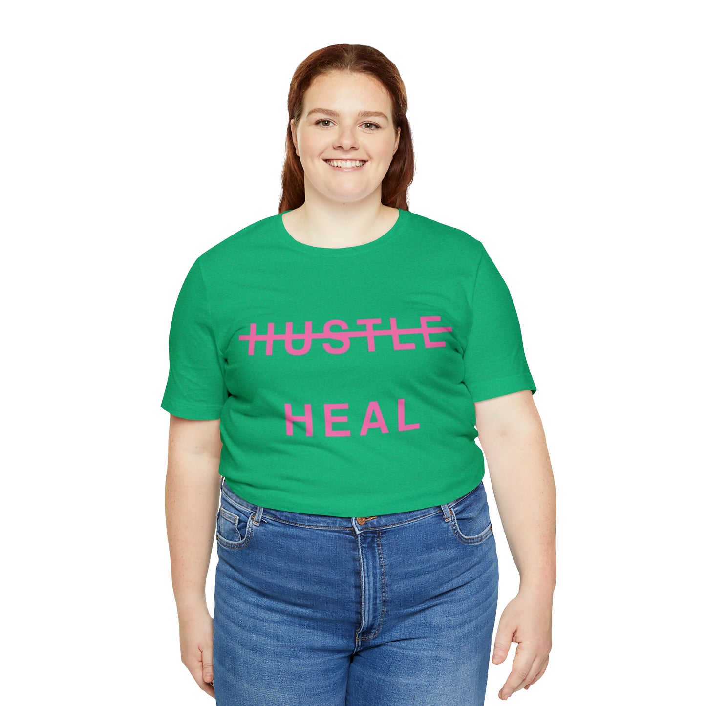 Unisex Jersey Short Sleeve DON’T JUST HUSTLE…HEAL Tee