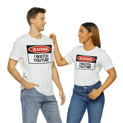 Unisex  WARNING.. I WATCH YOUTUBE Jersey Short Sleeve Tee