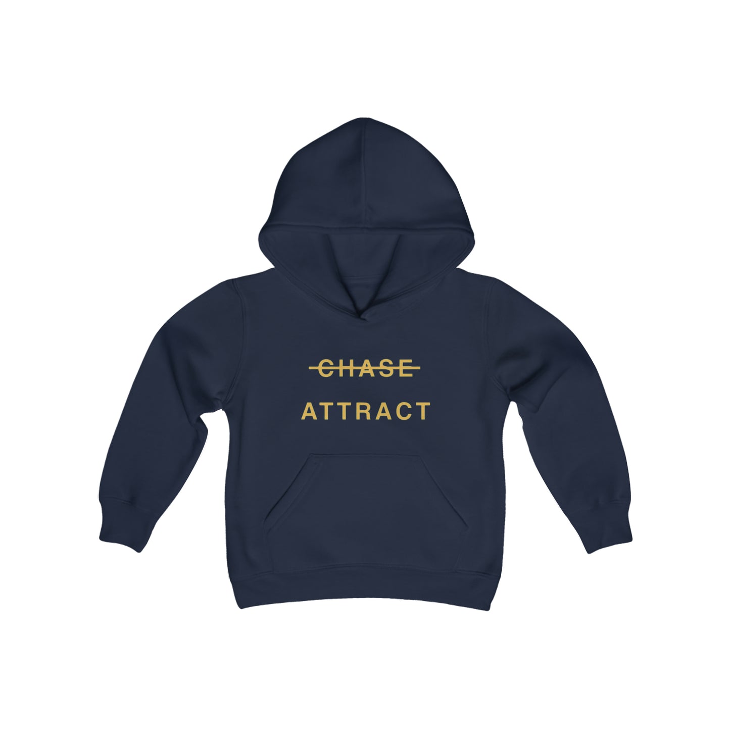 Youth Heavy Blend DON’T CHASE, ATTRACT Hooded Sweatshirt