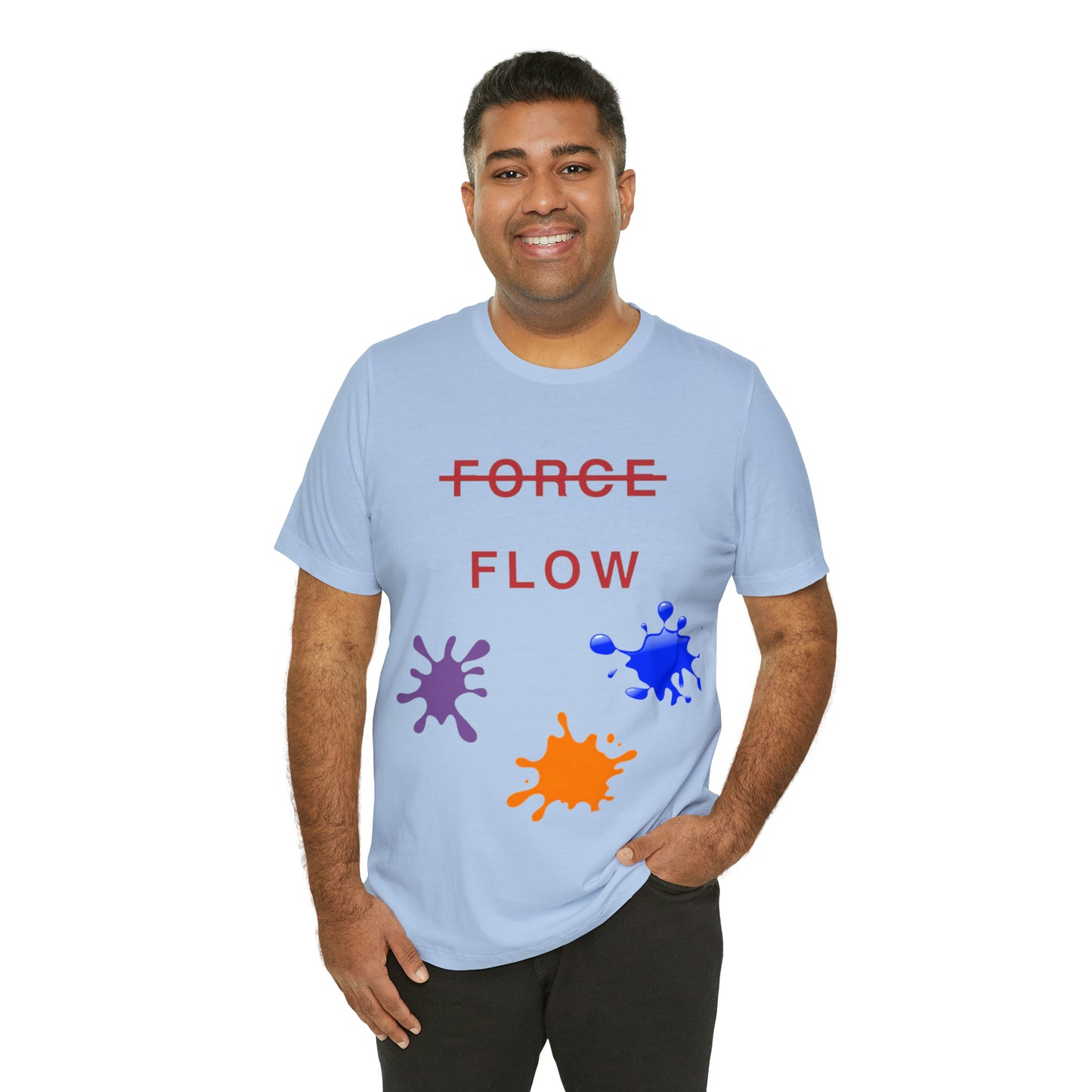 Unisex Jersey Short Sleeve DON’T FORCE…FLOW Tee