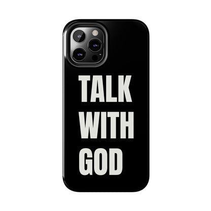 Black TALK WITH GOD Tough Phone Cases